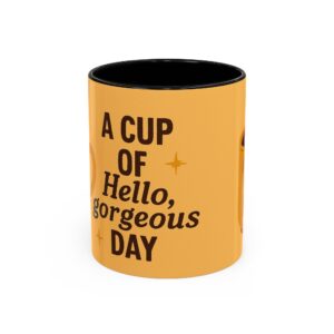 Coffee Mug — "A Cup of Hello, Gorgeous Day" Cute Dog Accent Mug